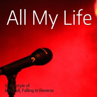 Cover art for All My Life - Falling In Reverse, Jelly Roll karaoke version