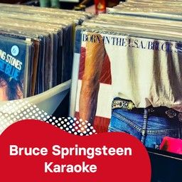 Omslagsbild för låtlista Bruce Springsteen Karaoke