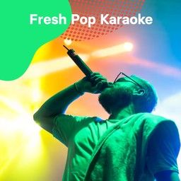 Cover art for singlist Fresh Pop Karaoke ✨🎤