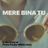 Cover art for Mere Bina Tu - Phata Poster Nikhla Hero karaoke version