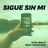 Cover art for Sigue Sin Mi - Marco Antonio Solís karaoke version