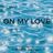 Cover art for On My Love - Zara Larsson, David Guetta karaoke version