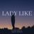 Cover art for Lady Like - Ingrid Andress karaoke version
