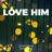 Cover art for Love Him - Donna Lewis karaoke version