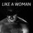 Cover art for Like A Woman - The Tony Rich Project karaoke version