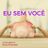 Cover art for Eu sem você - Paula Fernandes karaoke version