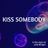 Cover art for Kiss Somebody - Julie Bergan karaoke version