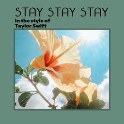 Stay Stay Stay