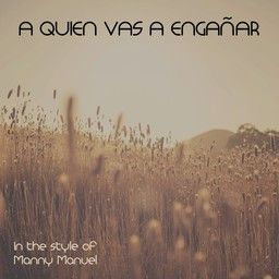 A Quien Vas A Engañar