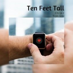 Ten Feet Tall