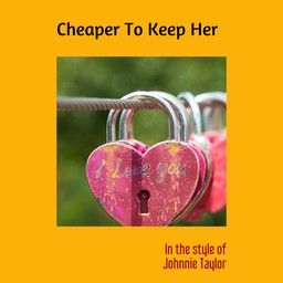 Cheaper To Keep Her