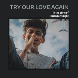 Try Our Love Again