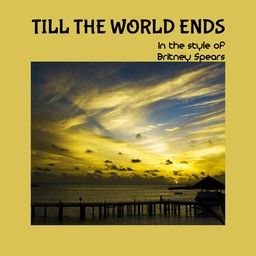 Till the World Ends