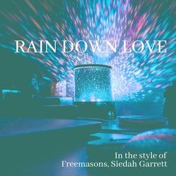 Rain Down Love