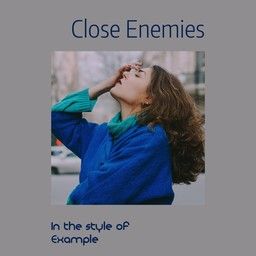 Close Enemies