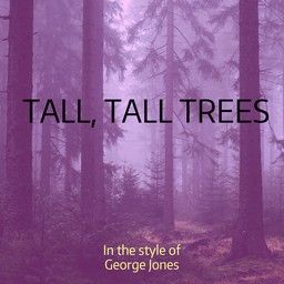 Tall, Tall Trees