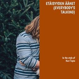 Etäisyyden äänet (Everybody's Talking)