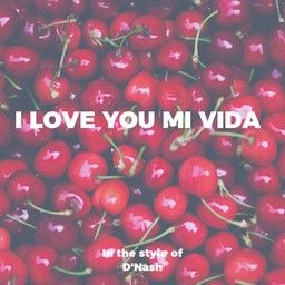 I Love You Mi Vida