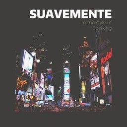 Suavemente