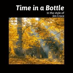 Time in a Bottle