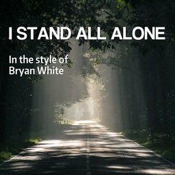 I Stand All Alone