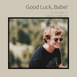 Good Luck, Babe!