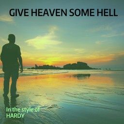 Give Heaven Some Hell