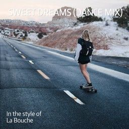 Sweet Dreams (Dance Mix)