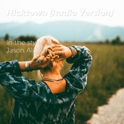 Hicktown (Radio Version)