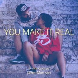 You Make It Real