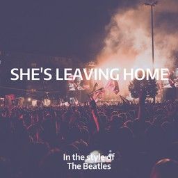 She's Leaving Home