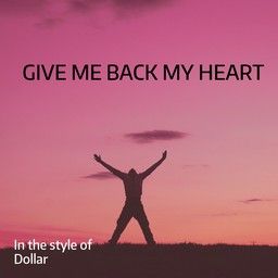 Give Me Back My Heart