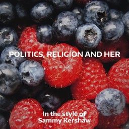 Politics, Religion And Her