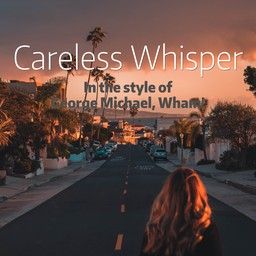 Careless Whisper