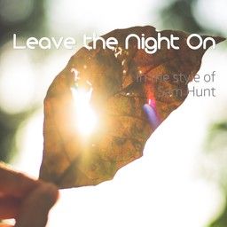 Leave the Night On