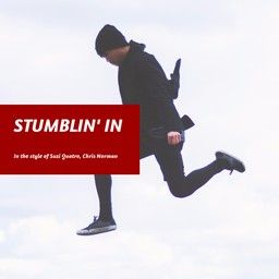 Stumblin' In