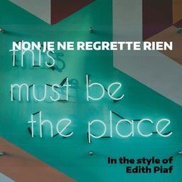 Non Je Ne Regrette Rien