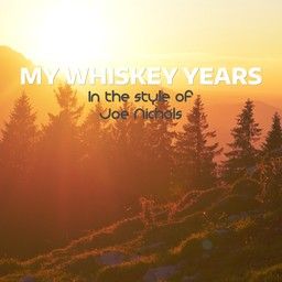 My Whiskey Years