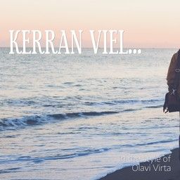 Kerran viel...