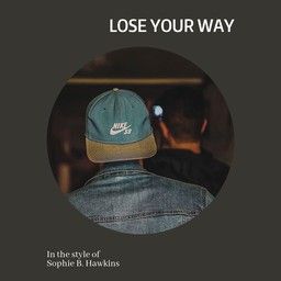 Lose Your Way