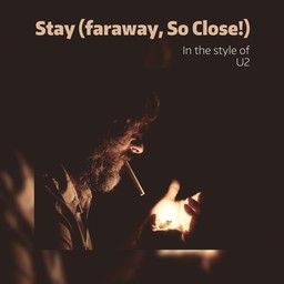Stay (faraway, So Close!)