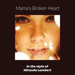 Mama's Broken Heart