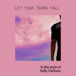 Let Your Tears Fall