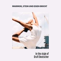 Marmor, Stein Und Eisen bricht