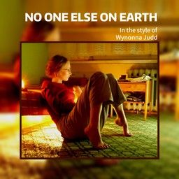 No One Else On Earth