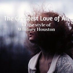 The Greatest Love of All