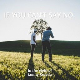 If You Can't Say No
