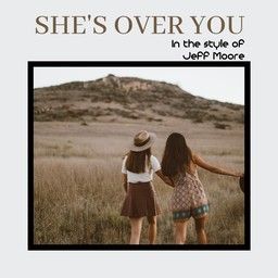 She's Over You