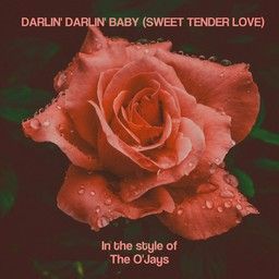 Darlin' Darlin' Baby (sweet Tender Love)