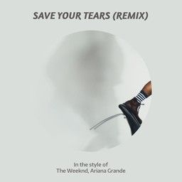 Save Your Tears (Remix)